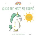 Uczucia Gucia Gucio nie może się skupić