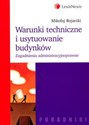 Warunki techniczne i usytuowanie budynków Zagadnienia administracyjnoprawne - Mikołaj Bojarski