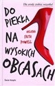 Do piekła na wysokich obcasach - Helena Frith Powell