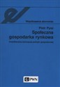 Społeczna gospodarka rynkowa Ordoliberalna koncepcja polityki gospodarczej