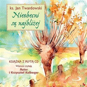 Nieobecni są najbliżej + CD