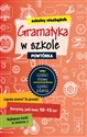 Szkolny niezbędnik. Gramatyka w szkole. Powtórka - Opracowanie Zbiorowe