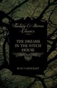 The Dreams in the Witch House (Fantasy and Horror Classics);With a Dedication by George Henry Weiss  - H. P. Lovecraft