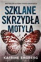 Szklane skrzydła motyla - Katrine Engberg