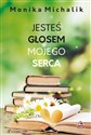 Jesteś głosem mojego serca 