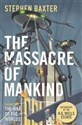 The Massacre of Mankind Authorised Sequel to the War of the Worlds