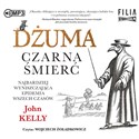 [Audiobook] Dżuma Czarna śmierć - John Kelly