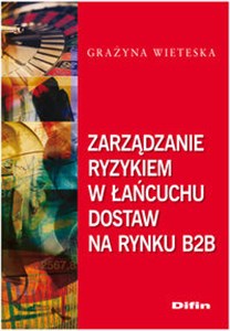 Zarządzanie ryzykiem w łańcuchu dostaw na rynku B2B