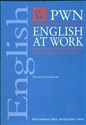 English at Work An English-Polish Dictionary of selected collocations - Dorota Osuchowska