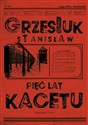 Pięć lat kacetu - Stanisław Grzesiuk