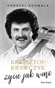 Krzysztof Krawczyk życie jak wino