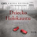 [Audiobook] Dziecko Holokaustu - Amira Keidar