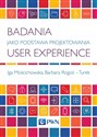 Badania jako podstawa projektowania User Experience