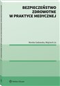 Bezpieczeństwo zdrowotne w praktyce medycznej