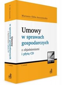 Umowy w sprawach gospodarczych z objaśnieniami i płytą CD