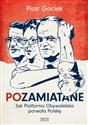 Pozamiatane Jak Platforma Obywatelska porwała Polskę