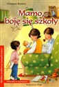 Mamo boję się szkoły