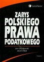 Zarys polskiego prawa podatkowego - Jan Głuchowski, Jacek Patyk