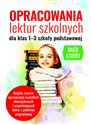 Opracowania lektur szkolnych dla klas 1-3 szkoły podstawowej