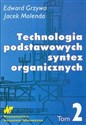 Technologia podstawowych syntez organicznych Tom 2