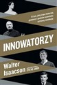 Innowatorzy  - Walter Isaacson