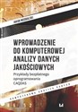 Wprowadzenie do komputerowej analizy danych jakościowych Przykłady bezpłatnego oprogramowania CAQDAS