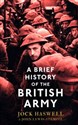 A Brief History of the British Army