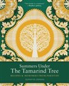 Summers Under the Tamarind Tree Recipes and Memories from Pakistan