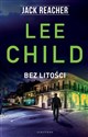 Jack Reacher Bez litości - Lee Child