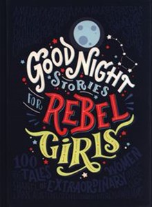 Good Night Stories For Rebel Girls