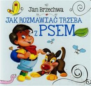 Jak rozmawiać trzeba z psem