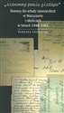 Szanowny panie Gistapo Donosy do władz niemieckich w Warszawie i okolicach w latach 1940-1941