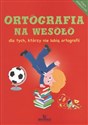 Ortografia na wesoło - Małgorzata Szewczyk