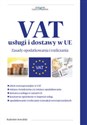 VAT usługi i dostawy w UE Zasady opodatkwoania i rozliczania