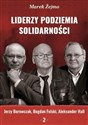 Liderzy Podziemia Solidarności 2