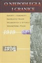 O niepodległą i granice Tom 2 Raporty i komunikaty naczelnych władz wojskowych o sytuacji wewnętrznej Polski 1919-1920 - Marek Jabłonowski, Piotr Stawecki, Tadeusz Wawrzyński