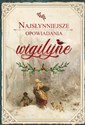 Najsłynniejsze opowiadania wigilijne