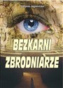 Bezkarni zbrodniarze