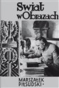 Marszałek Józef Piłsudski - Wacław Sieroszewski