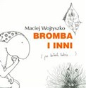 Bromba i inni - Maciej Wojtyszko