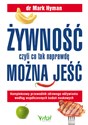 Żywność, czyli co tak naprawdę można jeść - Mark Hyman