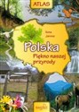 Polska piękno naszej przyrody - Ilona Jarosz