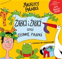 Żabki i żabki czyli słowne pułapki - Maurycy Polaski