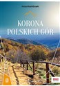 Korona Polskich Gór MountainBook - Opracowanie Zbiorowe