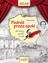 Atlas Podróż przez epoki Literatura sztuka moda