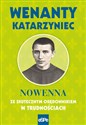 Wenanty Katarzynec Nowenna ze skutecznym orędownikiem w trudnościach