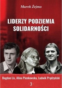 Liderzy Podziemia Solidarności 3