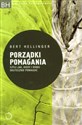 Porządki pomagania czyli jak kiedy i komu skutecznie pomagać - Bert Hellinger