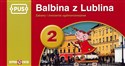 Pus Balbina z Lublina 2 Zabawy i ćwiczenia ogólnorozwojowe