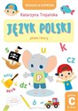 Edukacja domowa. Język polski - głoski i litery. Poziom C (5-6 lat)